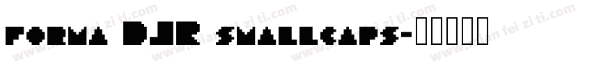 forma DJR smallcaps字体转换